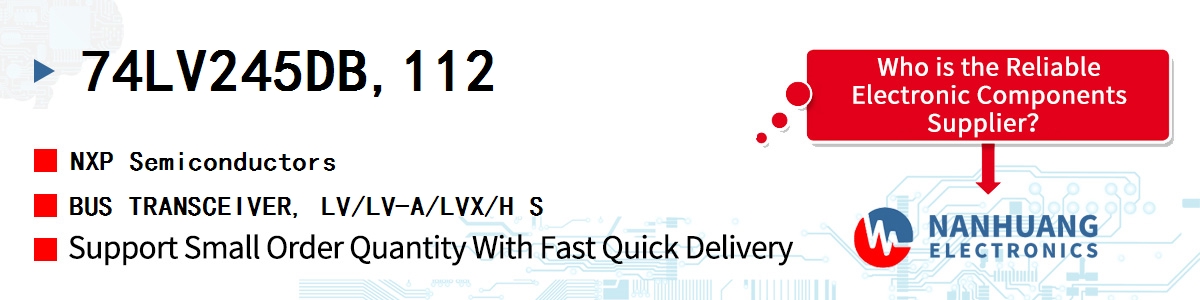 74LV245DB,112 NXP BUS TRANSCEIVER, LV/LV-A/LVX/H S