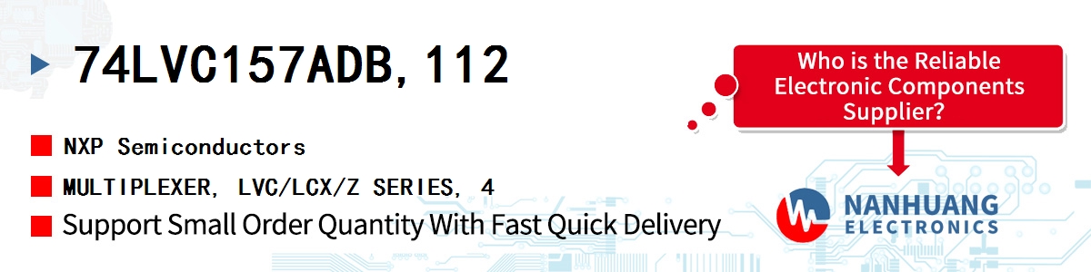 74LVC157ADB,112 NXP MULTIPLEXER, LVC/LCX/Z SERIES, 4