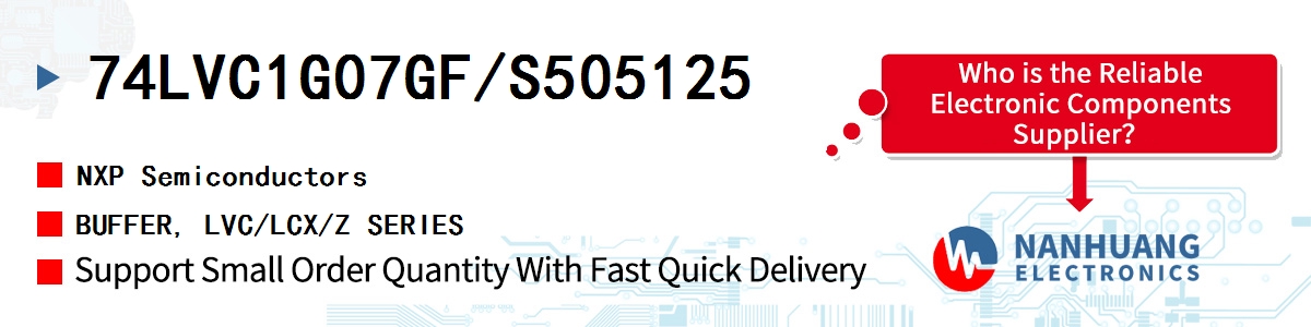 74LVC1G07GF/S505125 NXP BUFFER, LVC/LCX/Z SERIES
