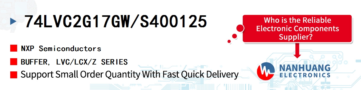 74LVC2G17GW/S400125 NXP BUFFER, LVC/LCX/Z SERIES