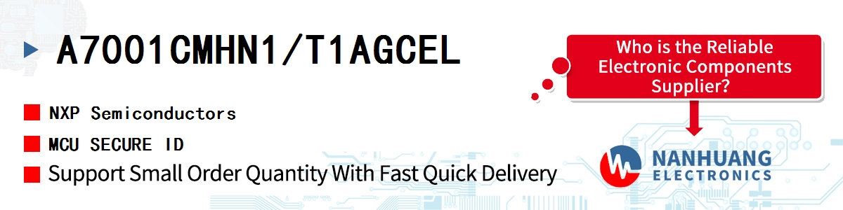 A7001CMHN1/T1AGCEL NXP MCU SECURE ID