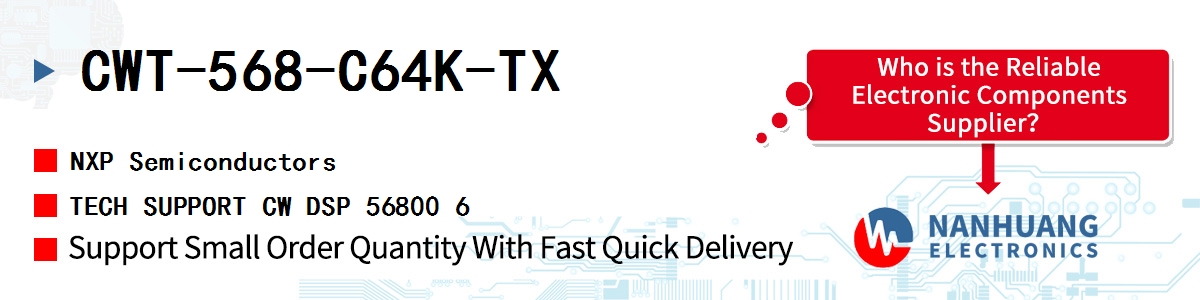 CWT-568-C64K-TX NXP TECH SUPPORT CW DSP 56800 6