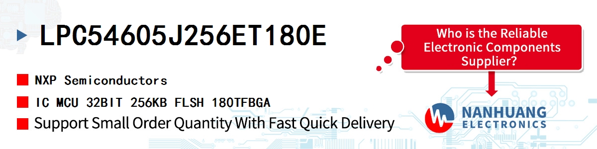 LPC54605J256ET180E NXP IC MCU 32BIT 256KB FLSH 180TFBGA