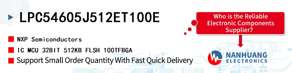 LPC54605J512ET100E NXP IC MCU 32BIT 512KB FLSH 100TFBGA