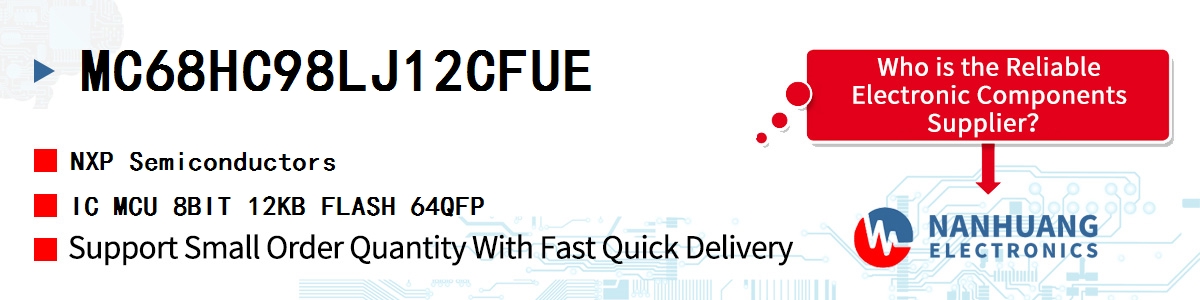 MC68HC98LJ12CFUE NXP IC MCU 8BIT 12KB FLASH 64QFP