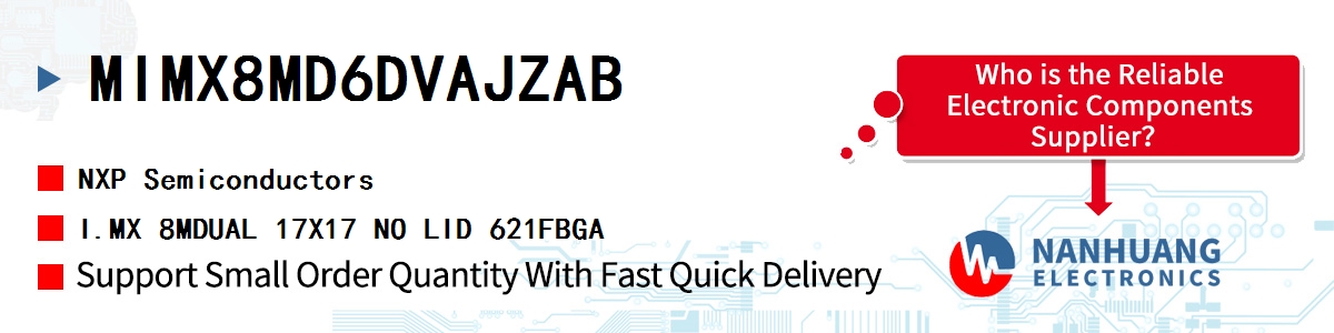 MIMX8MD6DVAJZAB NXP I.MX 8MDUAL 17X17 NO LID 621FBGA