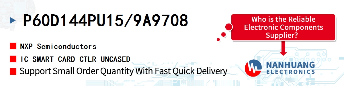 P60D144PU15/9A9708 NXP IC SMART CARD CTLR UNCASED