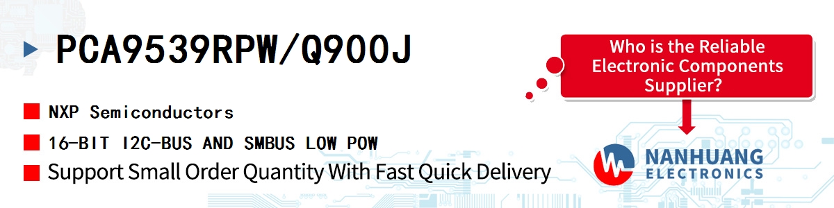 PCA9539RPW/Q900J NXP 16-BIT I2C-BUS AND SMBUS LOW POW