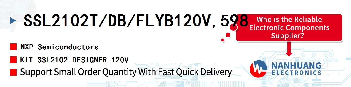 SSL2102T/DB/FLYB120V,598 NXP KIT SSL2102 DESIGNER 120V